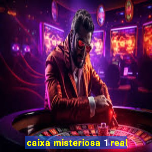 caixa misteriosa 1 real